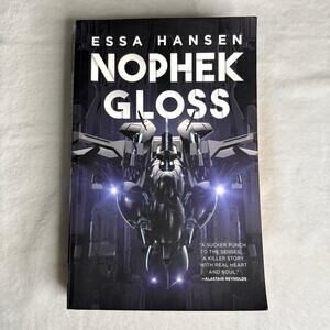 Nophek Gloss by Essa Hansen (2020) First Edition Trade Paperback Sci-Fi Novel